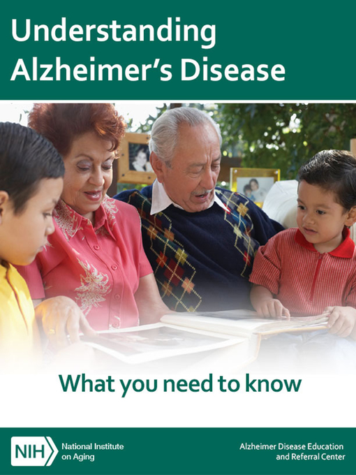 Title details for Understanding Alzheimer's Disease by National Institute on Aging (U.S.) - Available